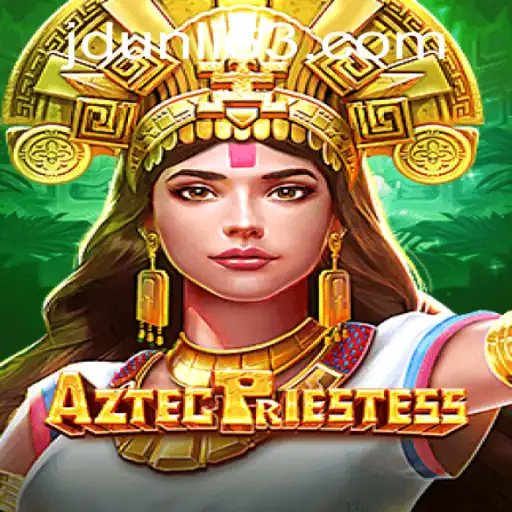Exploring the Thrilling World of AztecPriestess in JD Unli Casino