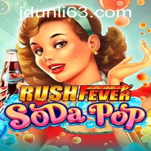 RushFeverSodaPop: A Thrilling Gaming Experience at JD Unli Casino